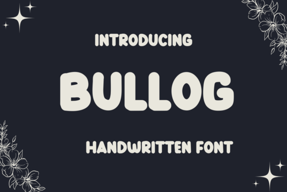 Bullog: A Handwritten Font for Creative Makers