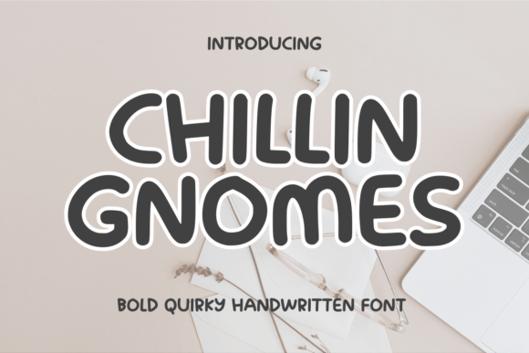 Chillin Gnomes: A Quirky Font for Bold Design