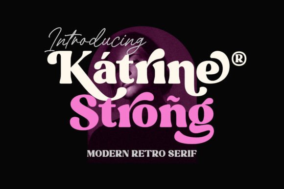 Katrine Strong Font for Business