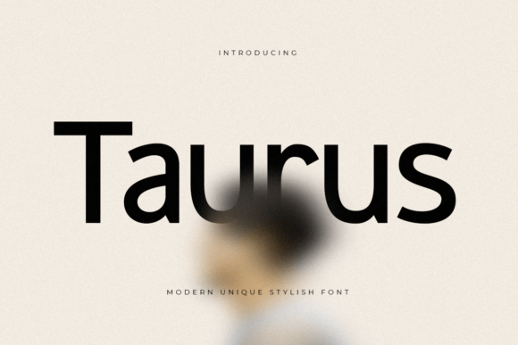 Taurus: A Bold Font for Business